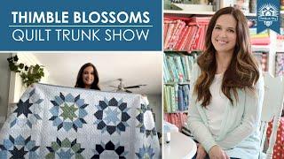 MAJOR Camille Roskelley Quilt Trunk Show  40 Thimble Blossoms Quilts, Q&A, Sewing Room Tour  FQS
