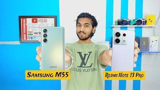 Samsung Galaxy M55 vs Redmi Note 13 Pro 5G || 7 Gen 1 vs 7s Gen 2  || Details Comparison