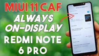 Always On-Display & GCAM Redmi Note 6 Pro Miui 11 Caf ROM | MIUI 11 Caf 20.3.1 for Redmi Note 6 Pro