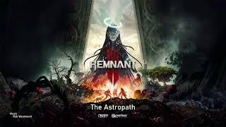 Remnant 2 Original Soundtrack - The Astropath