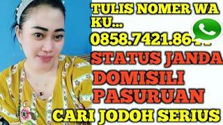 BUNDA EVA JANDA MANDIRI ASLI PASURUAN JAWA TIMUR CARI JODOH DUDA SEDERHANA YG MAU MENERIMA ANAKKU