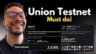 A Must Do Testnet | Union Airdrop