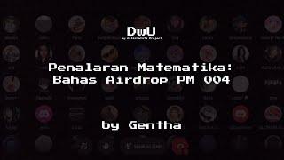 Penalaran Matematika : Bahas Airdrop PM 004 by Gentha