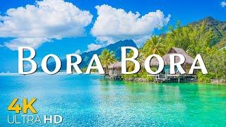 Journey Through Bora Bora 4K - Relaxation Film - Peaceful Relaxing Music - Nature 4k Video Ultra HD
