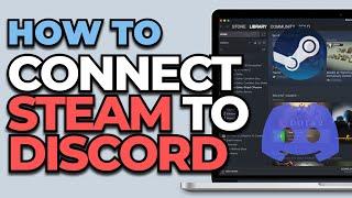 How To Connect Steam To Discord