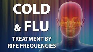 Cold And Flu - RIFE Frequencies Treatment - Energy & Quantum Medicine with Bioresonance