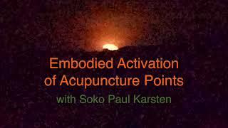 Embodied Activation of Acupuncture Points