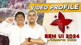 VIDEO "PROFILE" BEM UI 2024: AKSARA CITA