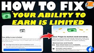 How to Fix 'Your ability to earn is limited' issue on Facebook 2024 (100% Solve)