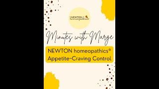 Minutes with Marge - NEWTON homeopathics®️ Appetite~Craving Control