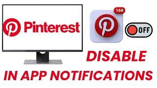 How To Disable In App Notifications On Pinterest