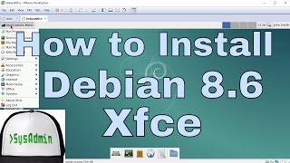 How to Install Debian 8.6 XFCE Desktop + Review on VMware Workstation Tutorial [HD]