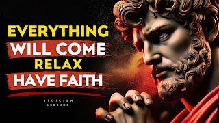 Everything Comes, Have Faith Be Stoic - Marcus Aurelius Philosophy Stoicism Legends