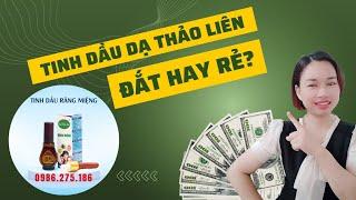 Tinh dầu Dạ Thảo Liên ĐẮT hay RẺ? 0986275186 - Cao Yến