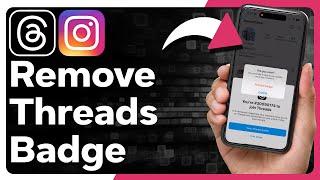 How To Remove Threads Badge On Instagram Profile
