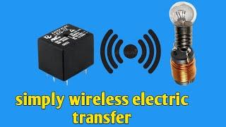 simply wireless electric energy transfer || wireless electric transfer || amar technology