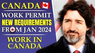 Canada Work Permit New Requirements From January 2024 | Work In Canada