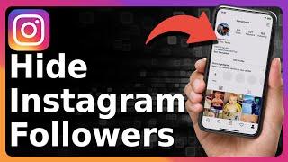 How To Hide Instagram Following / Followers List