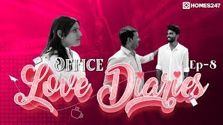 Office Love Diaries - Episode - 8 |  Valentine's Day | 14th Feb | Short Series | Homes247.in