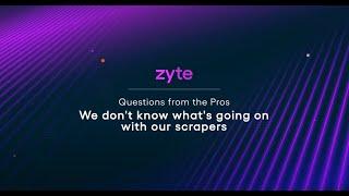 Zyte Q&A: Scraper Observability - What's going on with my scrapers?