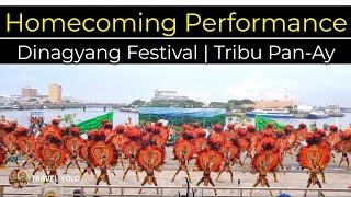 DINAGYANG FESTIVAL - TRIBU PAN-AY | HOMECOMING PERFORMANCE | ILOILO CITY, PHILIPPINES 