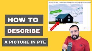 PTE SPEAKING: How to Describe a Picture