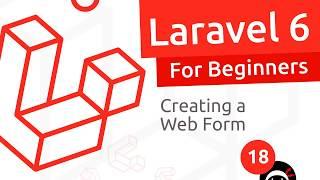 Laravel 6 Tutorial for Beginners #18 - Creating a Web Form