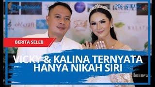 Pantasan Tak Ada Buku Nikah, Vicky Prasetyo dan Kalina Oktarani Ternyata Hanya Nikah Siri