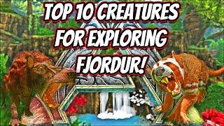 TOP 10 CREATURES YOU NEED FOR EXPLORING FJORDUR!! || Ark Fjordur!