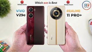 ViVO V29e Vs Realme 11 Pro Plus | Full Comparison  Which one is Better?