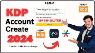 How to create amazon Kdp account in 2024| Amazon otp not received in Pakistan |Kdp Otp problem solve