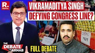 The Debate With Arnab: Is Vikramaditya Defying Party Line In Himachal Name Display Row?