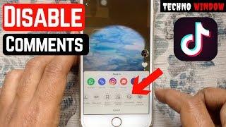 How To Disable Comments on Tik Tok