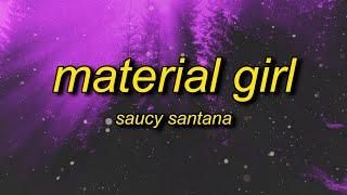Saucy Santana - Material Girl (Bass Boosted) Lyrics | material girl tiktok