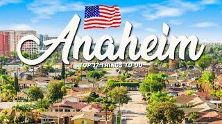 TOP 17 Things To Do In Anaheim  Travel Guide