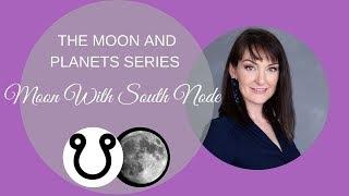 FREE ASTROLOGY LESSONS - Moon and South Node Conjunction