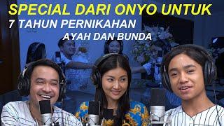 The Onsu Family - Special dari Onyo untuk 7 tahun pernikahan Ayah dan Bunda