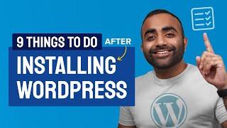 9 Things to do After Installing WordPress on Your Website
