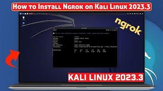 How to Install Ngrok on Kali Linux | Tutorial Kali Linux 2023.3