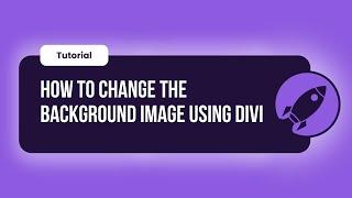 How to change a background image using Divi