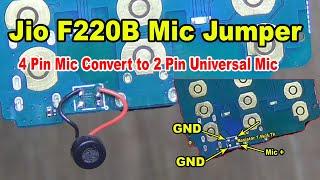 Jio F220B Mic jumper Latest Trik 2021 | Jio phone Me 4 Pin Dijital Mic ke Jagah Universal Mic Lagaye