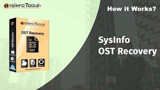 Repair and Fix Corrupt OST File in Outlook 2016, 2013 by SysInfoTools Exchange OST Recovery