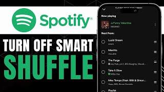 How to Turn Off Smart Shuffle Spotify New Way
