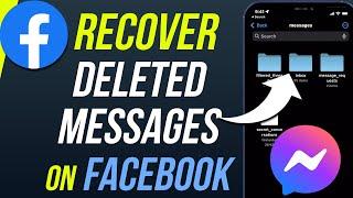 How to Recover Deleted Facebook Messages