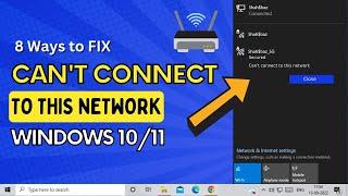 How to Fix "Can't Connect to This Network" Error On Windows 10