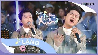 [XHTDRLX3] Lặng - Bùi Công Nam gây thương nhớ với chất giọng da diết