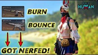 Burn and Bounce Got Nerfed!! Brahminy,Little Jaw Buffed 16 January Weapon Balance Changes,Once Human