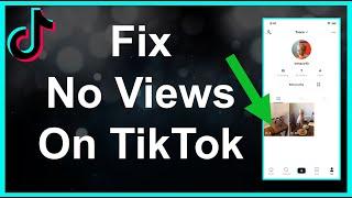 Why You Have No Views On TikTok (Problem Solved!)