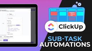 How to set up sub task automations in ClickUp