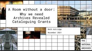 A room without a door: Why we need Archives Revealed cataloguing grants